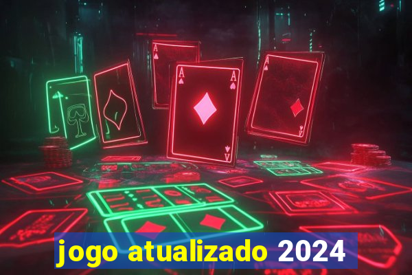 jogo atualizado 2024